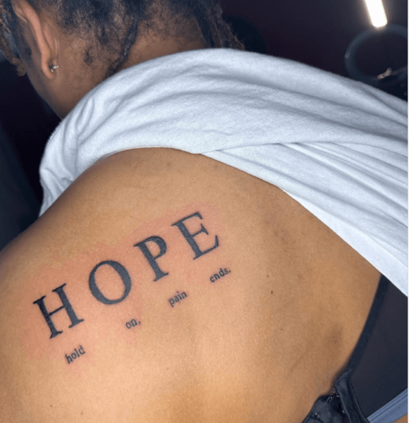 16. “Hold on. Pain ends.” (Acronym HOPE)